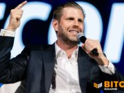 American Bitcoin Adds BTC As Eric Trump Blasts Big Banks’ Crypto Lobbying
