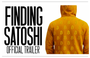 FINDING SATOSHI Documentary Premieres April 22; Watch The Official Trailer