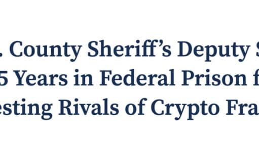 Former LA Deputy Sentenced to 5 Years in ‘Crypto Godfather’ Extortion Case