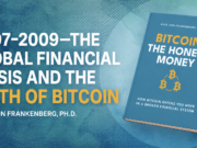 2007–2009—The Global Financial Crisis And The Birth Of Bitcoin