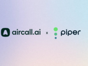 Aircall Acquires Piper AI to Automate CRM Updates, Sales Follow-Ups