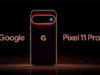 Google Pixel 11 Explained: What Google Has Confirmed and What the Rumors Say