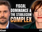 Fiscal Dominance, Stablecoins & The Macro Case For Bitcoin